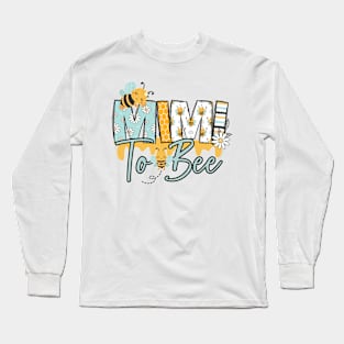 MIMI TO BEE-Buzzing with Love: Newborn Bee Pun Gift Long Sleeve T-Shirt